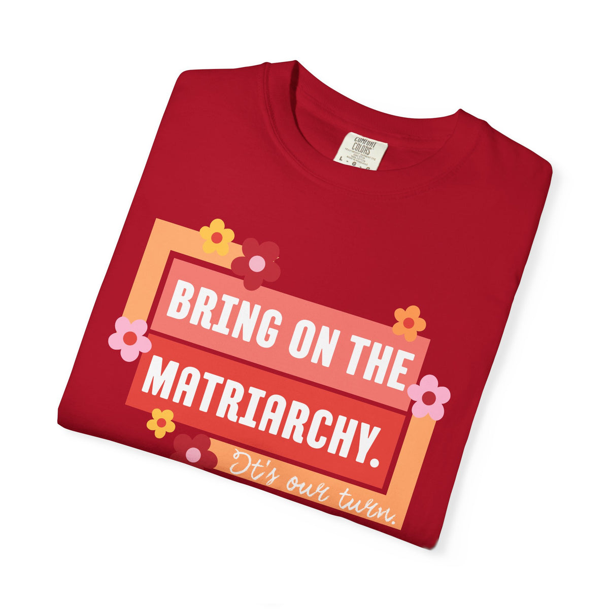 Bring On The Matriarchy